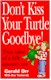 Don't Kiss Your Turtle Goodbye cover